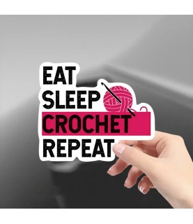 Sticker - Eat, Sleep, Crochet, Repeat